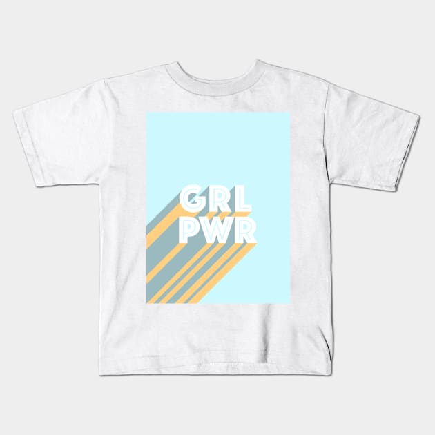 GRL PWR Kids T-Shirt by aye_artdg